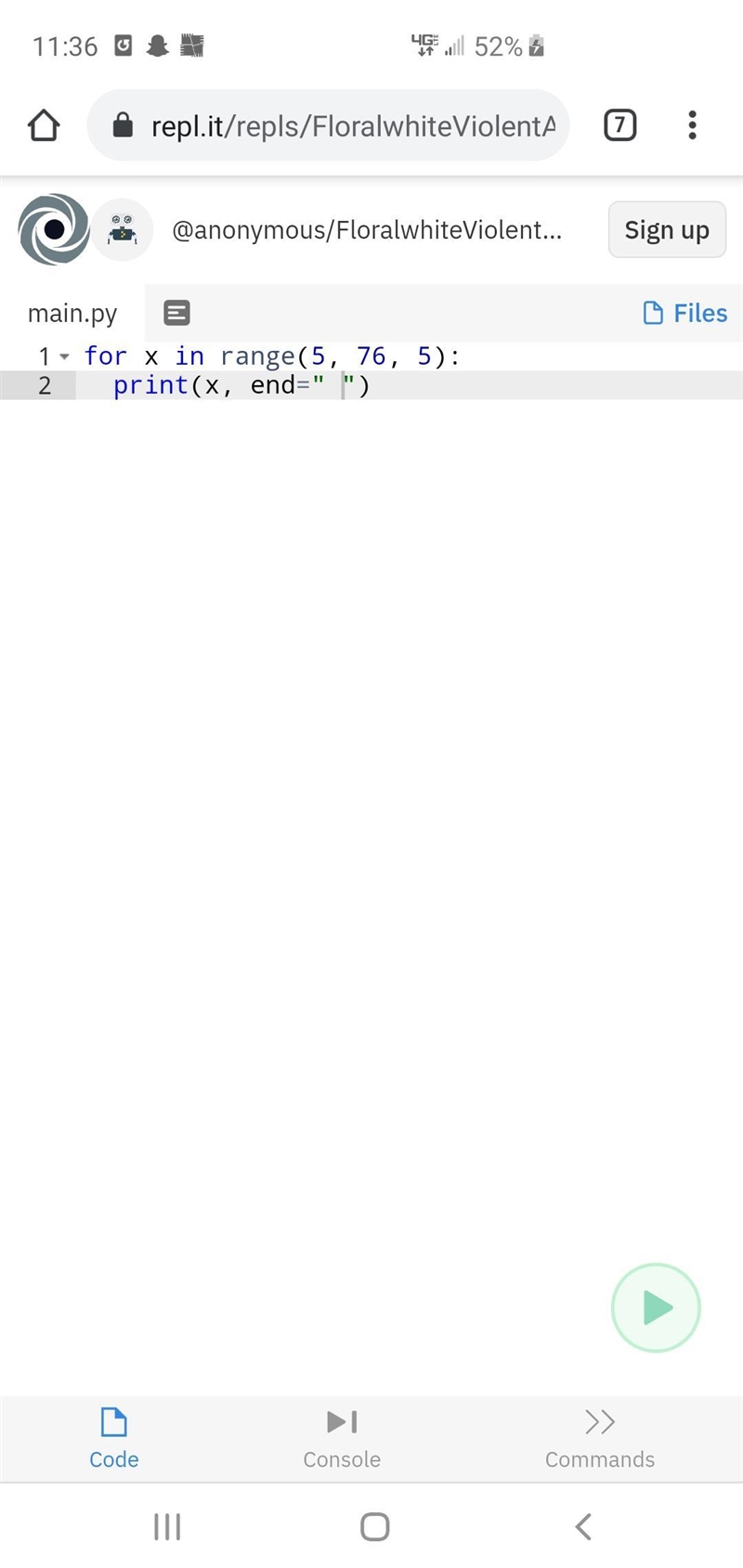 4.8 Code Practice: Question 1 Instructions Write a for loop to print the numbers 5, 10, 15 … 75 on-example-1