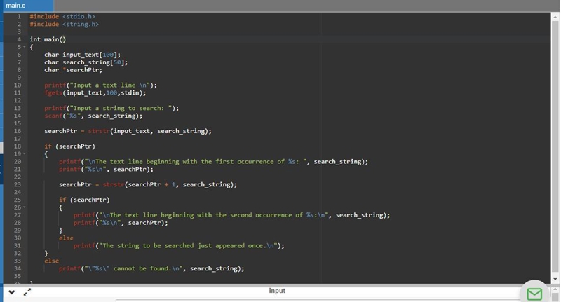 Write a complete C program that inputs a line of text and a search string from the-example-1