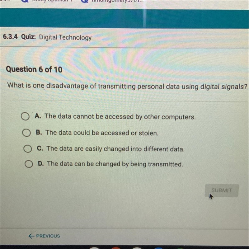 What is one disadvantage of transmitting personal data using digital signals? A. The-example-1