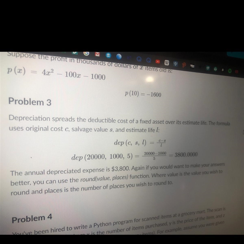 Code Problem 3 in Python 2. Problem 3 Depreciation spreads the deductible cost of-example-1