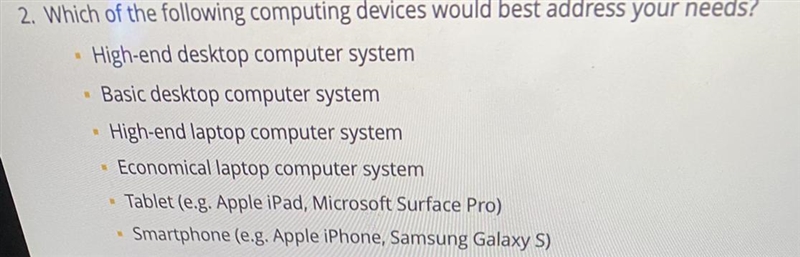 PLEASE HELP!! Which of the following computing devices would best address the needs-example-1