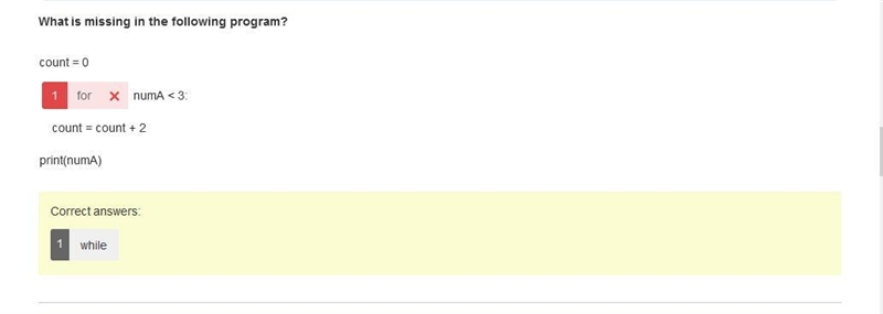 What is missing in the following program? count = 0 1for numA < 3: count = count-example-1