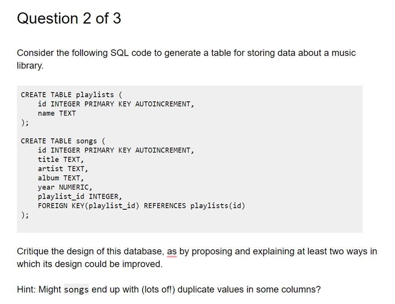 Consider the following SQL code to generate a table for storing data about a music-example-1