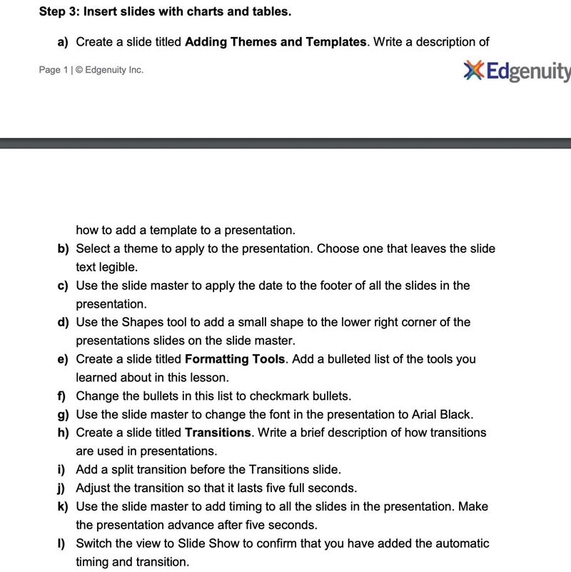 20 POINTS!!! Which sentence best describes what occurs before the fourth slide when-example-1