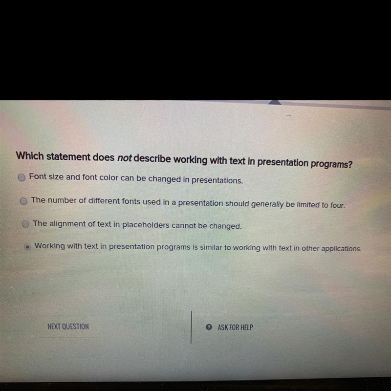 Which statement does NOT describe working with text in presentation programs? A. Font-example-1