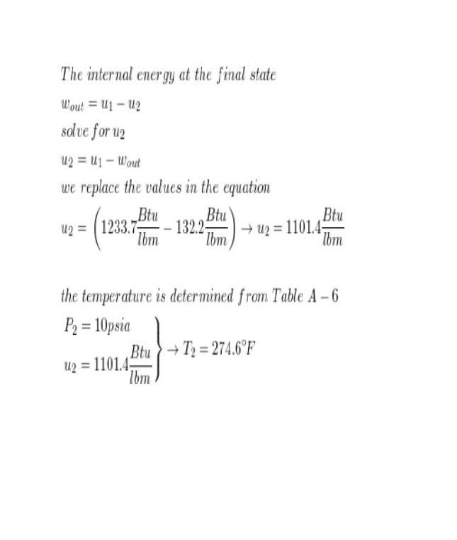 Steam at 100 psia and 650°F is expanded adiabatically in a closed system to 10 psia-example-2