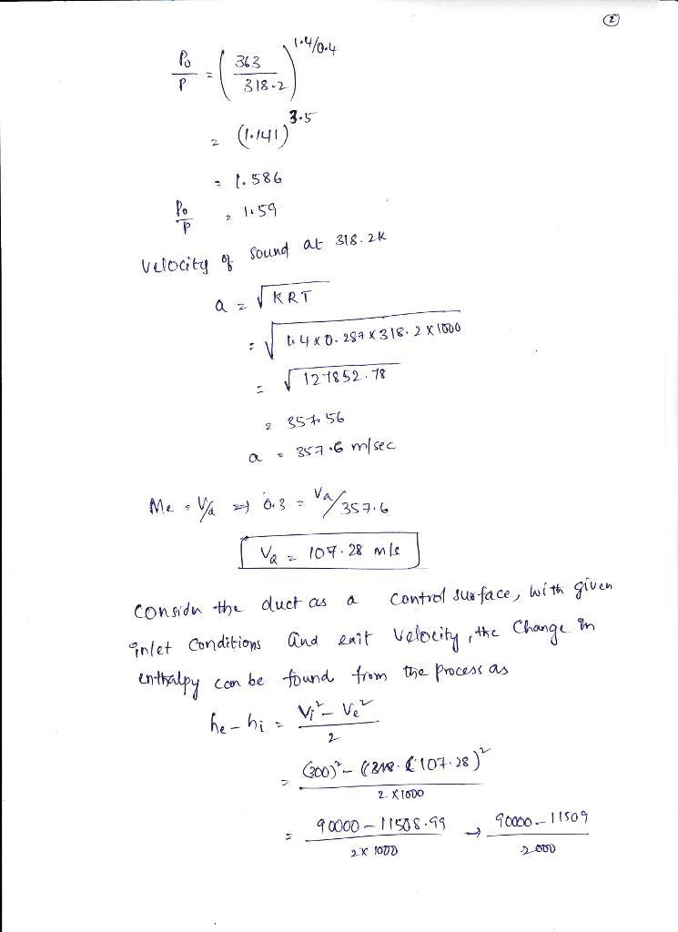 Air flows through a 0.25-m-diameter duct. At the inlet the velocity is 300 m/s, and-example-2