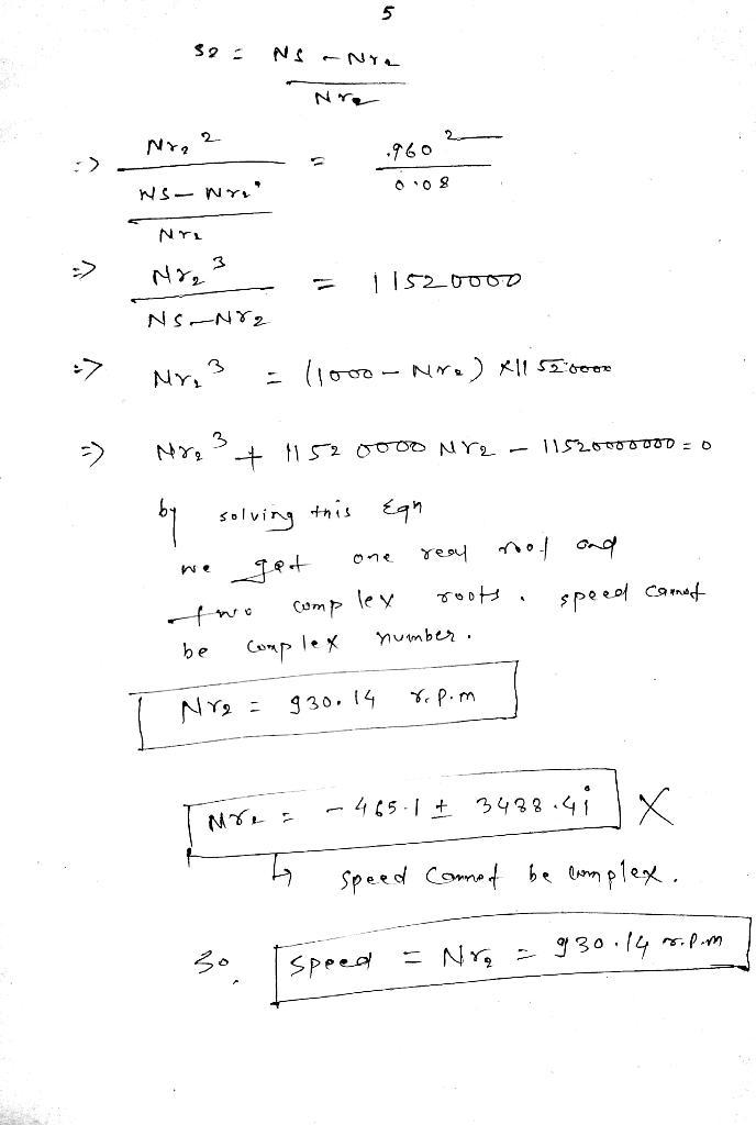 A 6-pole, 50 Hz squirrel cage induction motor has rotor resistance and standstill-example-5