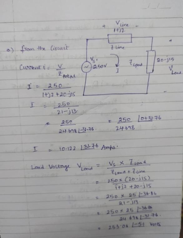 A load with an impedance of 20-j15 ohm is fed from a voltage source through a line-example-1