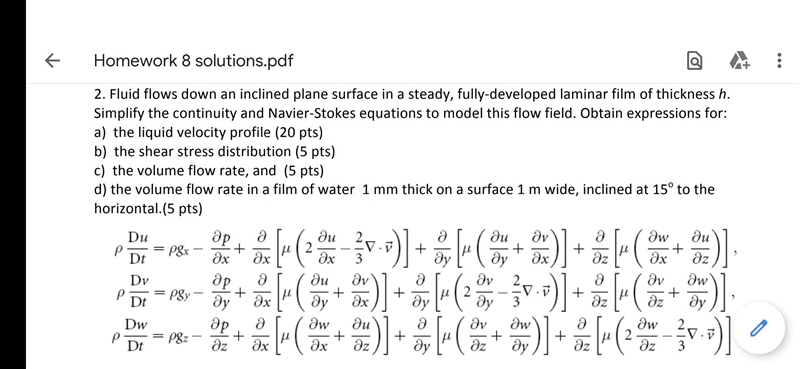 A liquid flows down an inclined plane surface in a steady, full developed laminar-example-1