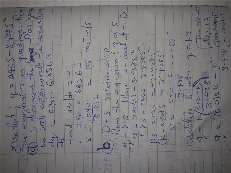 Q1) Assume the following relationship between flow and speed: q=240×S-3.428×S 2 Find-example-1