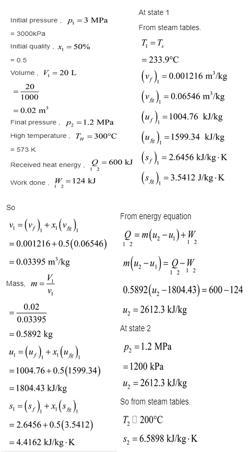 A cylinder fitted with a movable piston contains water at 3 MPa with 50% quality, at-example-1