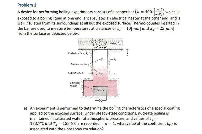 An experiment is performed to determine the boiling characteristics of a special coating-example-1