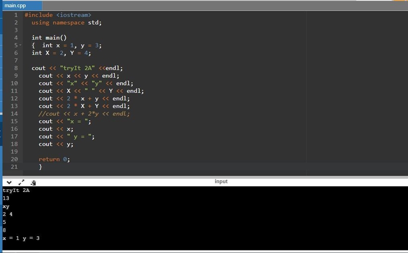 1 // Lab 2 tryIt2A 2 #include 3 using namespace std; 4 5 int main() 6 { int x = 1, y-example-1