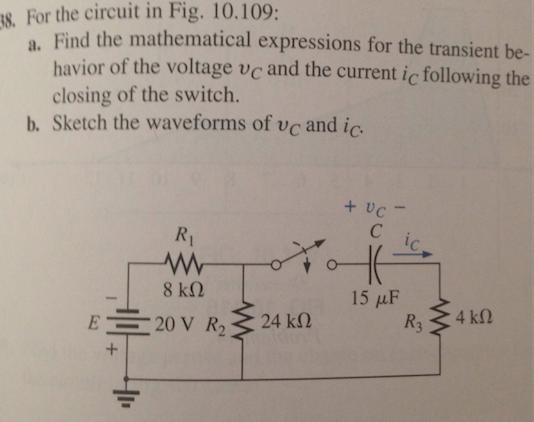 Q/For the circuit showm bellow: a) find the mathematical expression for the transient-example-2