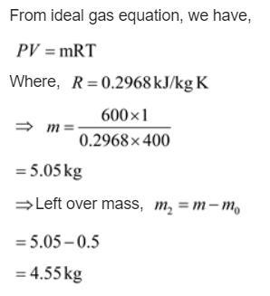 A rigid tank of 1 in3 contains nitrogen gas at 600 kPa, 400 K. By mistake someone-example-2