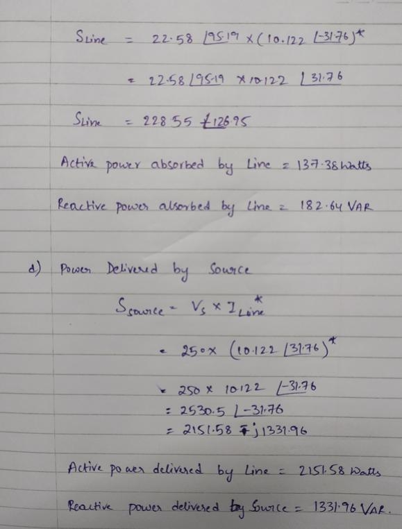 A load with an impedance of 20-j15 ohm is fed from a voltage source through a line-example-3