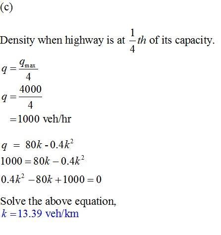 A section of highway has a speed-flow relationship of the form . What is the capacity-example-2