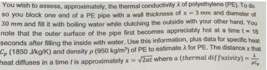 You wish to assess, approximately, the thermal conductivity λ of polyethylene (PE-example-1