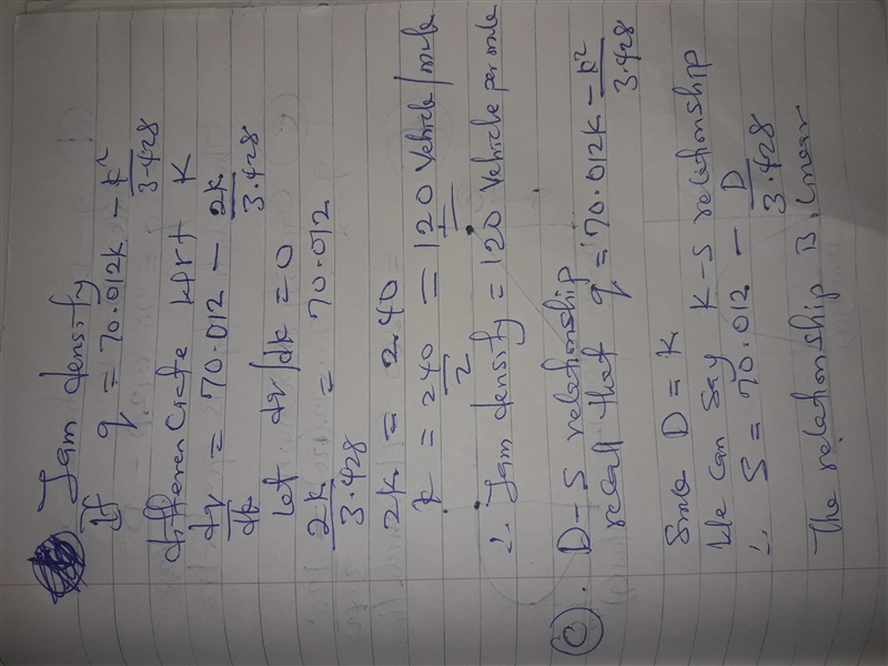 Q1) Assume the following relationship between flow and speed: q=240×S-3.428×S 2 Find-example-2