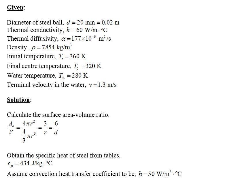 A steel ball of 20 mm diameter (k = 60 W/m·ºC, α = 177×10-6 m2/s, rho = 7854 kg/m-example-1