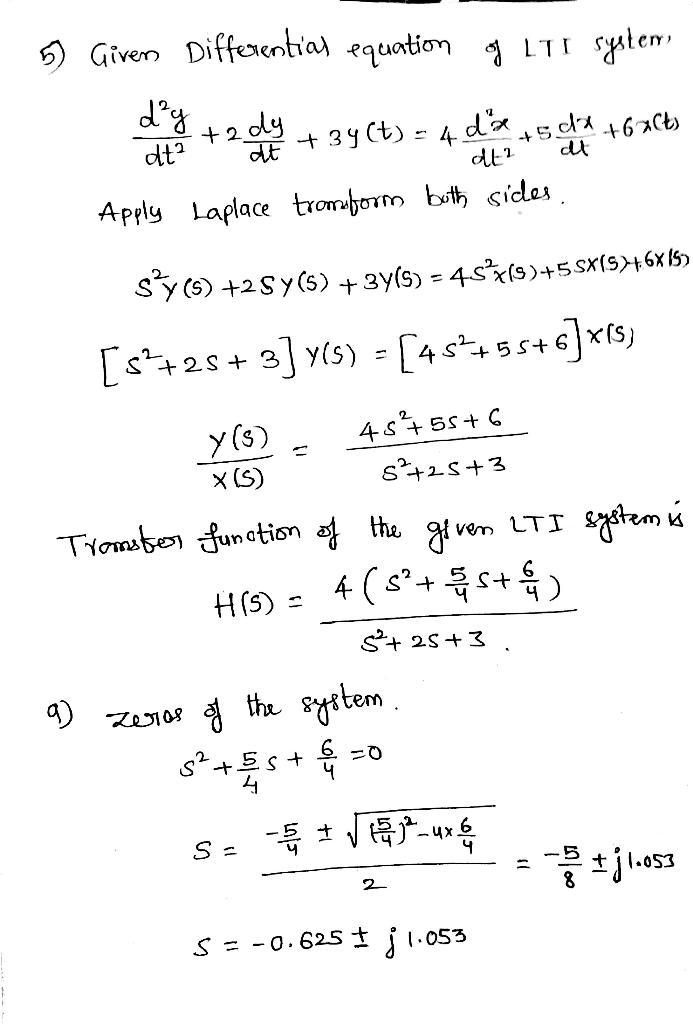 5. Consider the LTI system defined by the differential equation (a) Draw the pole-example-1