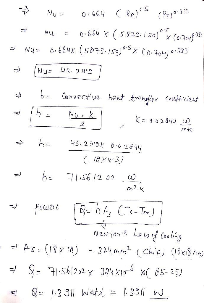 Consider a 18-mm by 18-mm chip that is cooled on its top surface by a 6 m/s flow of-example-3