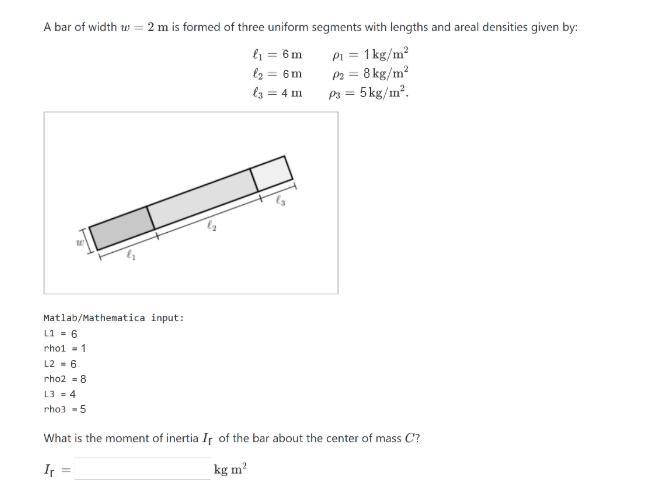 #198. Moment of inertia about center of a segmented bar A bar of width is formed of-example-1