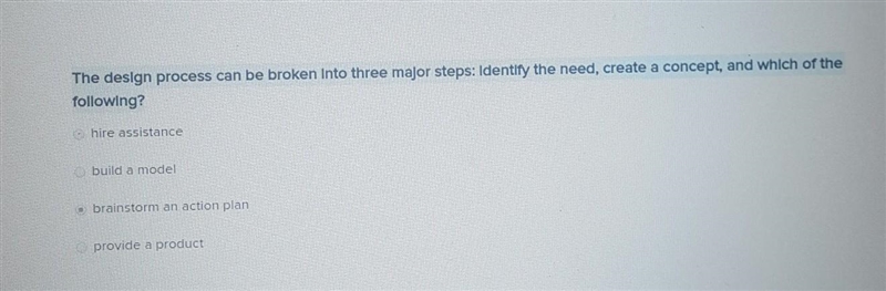 The design process can be broken into three major steps............​-example-1