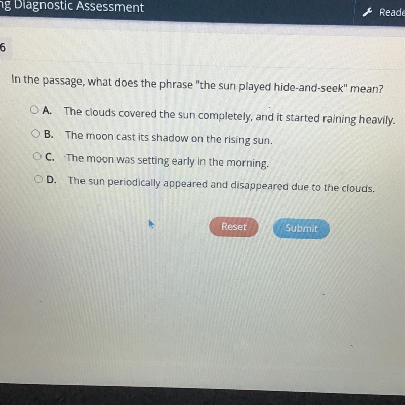 In the passage, what does the phrase "the sun played hide-and-seek" mean-example-1