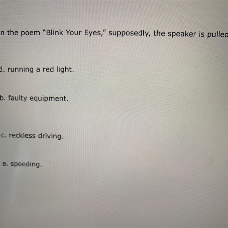 In the poem "Blink Your Eyes," supposedly, the speaker is pulled over for-example-1