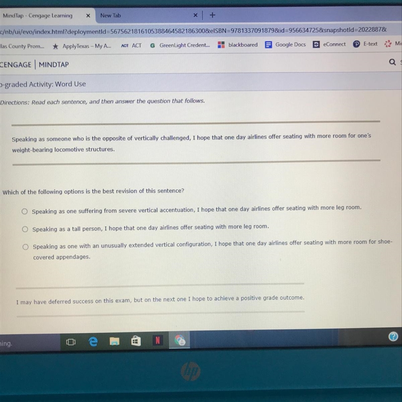 Help Please Speaking as someone who is the opposite of vertically challenged, I hope-example-1