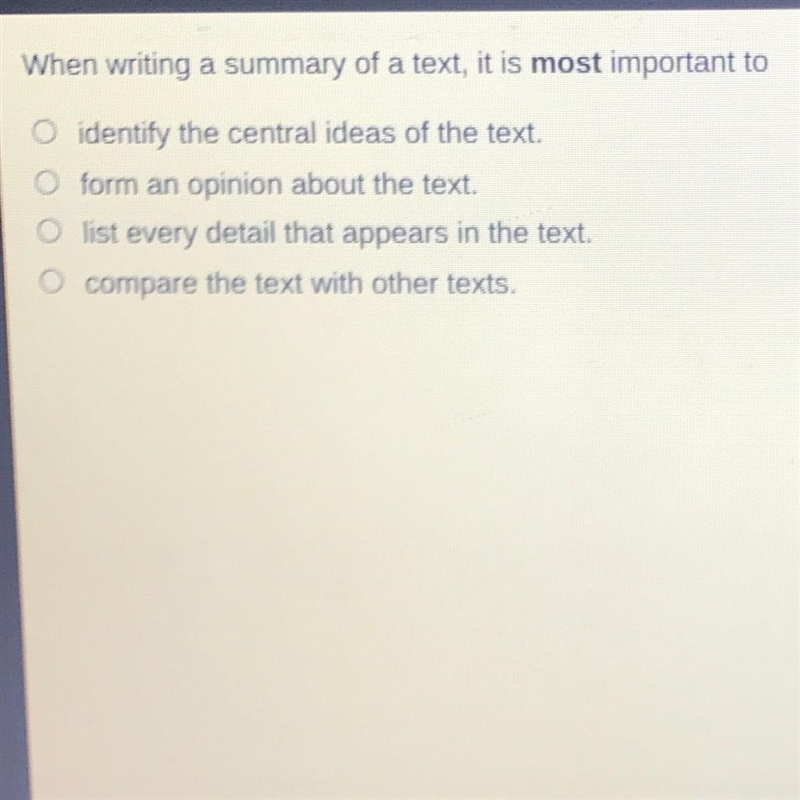 When writing a summary of a text, it is most important to identity the central ideas-example-1