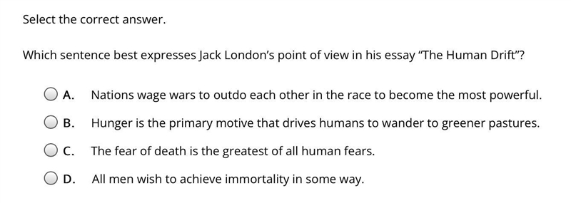 Which sentence best expresses Jack London’s point of view in his essay “The Human-example-1