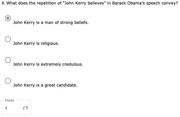 0. What does the repetition of "John Kerry believes" in Barack Obama's speech-example-1