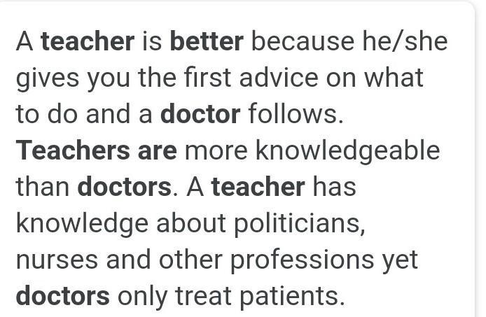 Teachers are better than doctors​-example-1