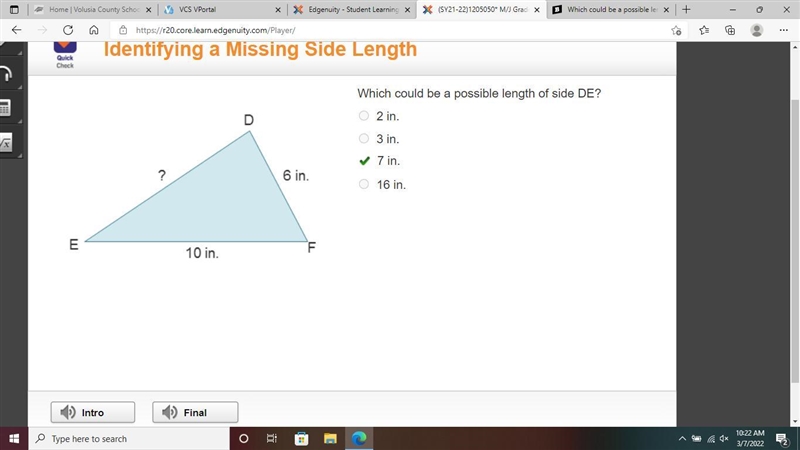 Which could be a possible length of side DE? 0 2 in. O 3 in. 0 7 in. 0 16 in.-example-1