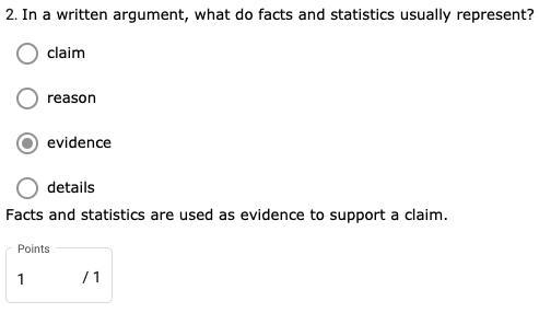 In a written argument, what do facts and statistics usually represent?-example-1