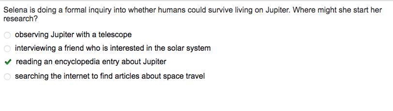 Selena is doing a formal inquiry into whether humans could survive living on Jupiter-example-1