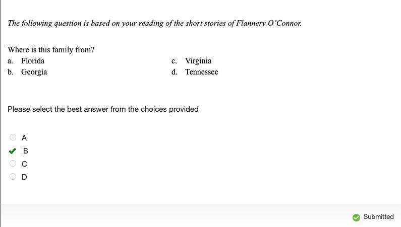 The following question is based on your reading of the short stories of Flannery O-example-1