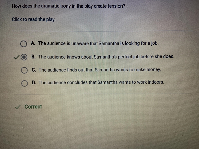 How does the dramatic irony in the play create tension? A. the audience concludes-example-1