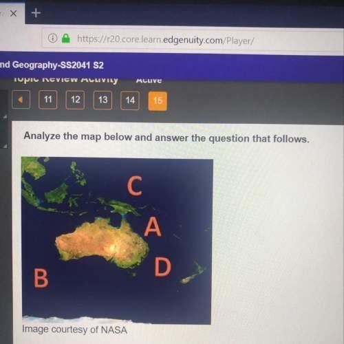 Which of the letters on the map above shows the location of the Indian Ocean? A. A-example-1