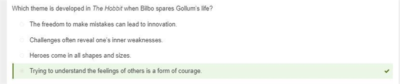 Which theme is developed in The Hobbit when Bilbo spares Gollum's life? O Trying to-example-1