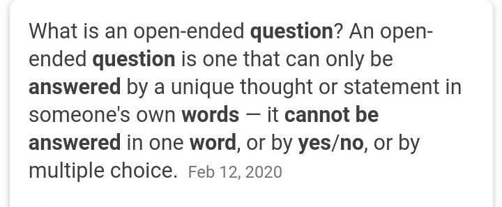 What kinda questions connot be answerd with yes no or another single word-example-1