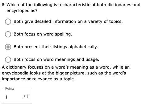 Which of the following is a characteristic of both dictionaries and encyclopedias-example-1