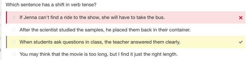 Which sentence has a shift in verb tense? A:when students in class, the teacher answered-example-1