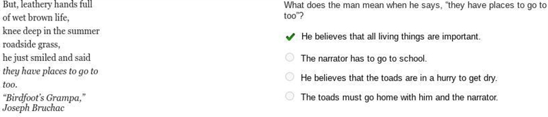 Help ASAP What does the man mean when he says, "they have places to go to too-example-1