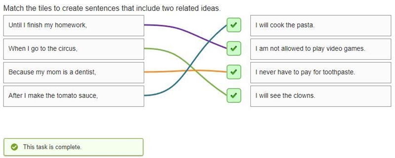 Match the tiles to create sentences that include two related ideas. Because my mom-example-1