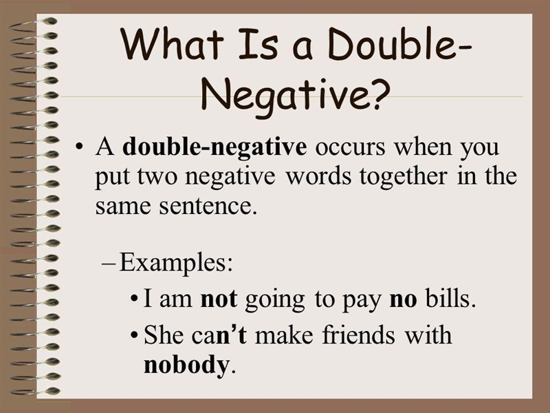 What are the double negatives in the following sentence. That Tommy is never going-example-1