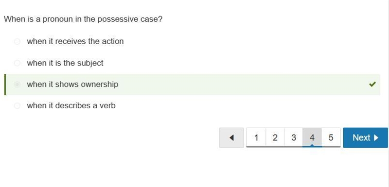 When is a pronoun in the possessive case? A. When it describes a verb B. when it is-example-1